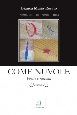 COME NUVOLE - POESIE E RACCONTI 